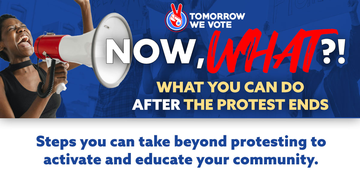 Now-What-featured-image Now What? What you can do after the protest ends